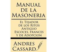 Andres Cassard Manual de la Masoneria (Tascabile)