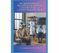 Andrés Felipe Rendón López Neurofeedback (Tascabile)