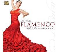 Andrés Fernández Amador Absolute Flamenco (CD) Album