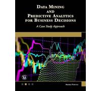 Andres Fortino Data Mining and Predictive Analytics for Business Dec (Tascabile)