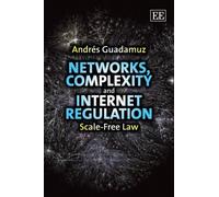 Andrés Guadamuz Networks, Complexity and Internet Regulation (Copertina rigida)