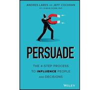 Andres Lares Shaun Digan Jeff Cochran Persuade (Copertina rigida)