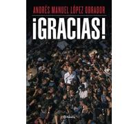 Andrés Manuel López Obrador ¡Gracias / Thank You (Tascabile)