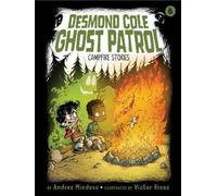 Andres Miedoso Campfire Stories (Copertina rigida) Desmond Cole Ghost Patrol