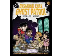 Andres Miedoso Never a Doll Moment (Copertina rigida) Desmond Cole Ghost Patrol