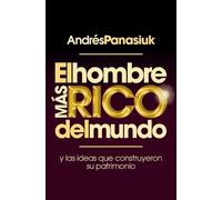 Andrés Panasiuk El hombre más rico del mundo (Tascabile)