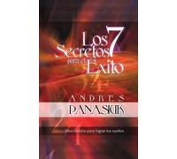 Andrés Panasiuk Los 7 secretos para el éxito (Tascabile)