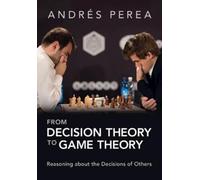Andrés Perea From Decision Theory to Game Theory (Tascabile)