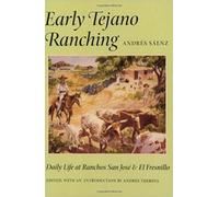Andrés Sáenz Early Tejano Ranching (Tascabile)