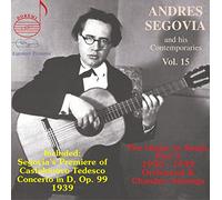 Andres Segovia - Andres Segovia and his Contemporaries, Vol. 15