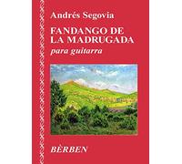 Andrés Segovia-Fandango De La Madrugada