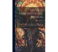 Andres Serrano ((S I )) Los Siete Principes De Los Angeles (Copertina rigida)