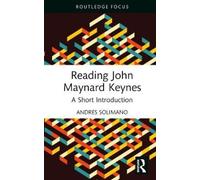 Andrés Solimano Reading John Maynard Keynes (Copertina rigida)