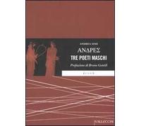 Andres. Tre poeti maschi. Testo greco a fronte