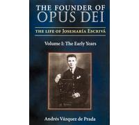 Andres Vazquez de P The Founder of Opus Dei, Volume I - The Early Y (Tascabile)
