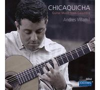 Andres Villamil - Chicaquicha: Guitar Music from Colombia