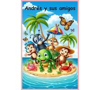 Andrés y sus Amigos