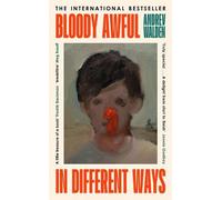 Andrev Walden Bloody Awful in Different Ways (Tascabile)