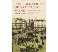 Andrew A. Anderson Configurations of a Cultural Scene (Copertina rigida)