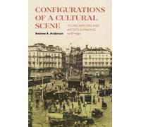 Andrew A. Anderson Configurations of a Cultural Scene (Copertina rigida)