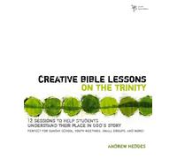 Andrew A. Hedges Creative Bible Lessons on the Trinity (Tascabile)
