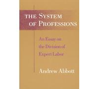 Andrew Abbott The System of Professions (Tascabile)