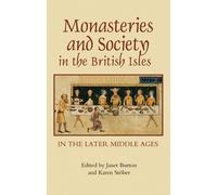 Andrew Abram Monasteries and Society in the British Isles in (Copertina rigida)