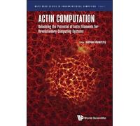 Andrew Adamatzk Actin Computation: Unlocking The Potential Of (Copertina rigida)