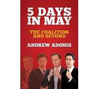 Andrew Adonis 5 Days in May (Copertina rigida)