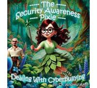 Andrew Aken The Security Awareness Pixie - Dealing with Cyber (Copertina rigida)
