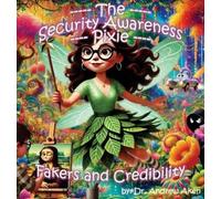 Andrew Aken The Security Awareness Pixie - Fakers and Credibi (Copertina rigida)