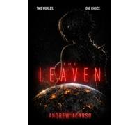 Andrew Alonso The Leaven (Tascabile) Calla Chronicles