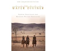 Andrew Anastasios Meaghan Wilson-Anastasios The Water Diviner (Tascabile)