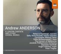 Andrew Anderson Andrew Anderson: A Lenten Cantata and Other Choral Works (CD)