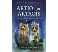 Andrew Anderson Pagan Portals - Artio and Artaois (Tascabile)