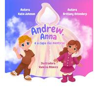 Andrew, Anna e a capa das mentiras