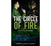 Andrew Anzur Clement The Circle of Fire. Book Five (Tascabile)