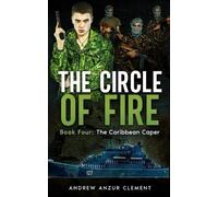 Andrew Anzur Clement The Circle of Fire. Book Four (Tascabile) Circle of Fire