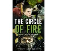 Andrew Anzur Clement The Circle of Fire. Book One (Tascabile) Circle of Fire