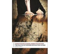 Andrew Arato Constitution Making Under Occupation (Copertina rigida)