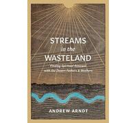 Andrew Arndt Streams in the Wasteland (Tascabile)