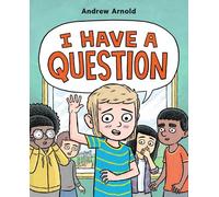Andrew Arnold I Have a Question (Copertina rigida)