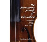 Andrew Ashbee The Harmonious Musick of John Jenkins II (Copertina rigida)