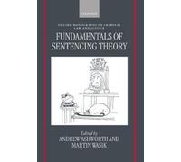 Andrew Ashworth Fundamentals of Sentencing Theory (Copertina rigida)