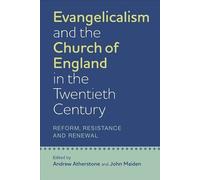 Andrew Athersto Evangelicalism and the Church of England in t (Copertina rigida)