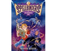 Andrew Auseon Spellbinders: The Not-So-Chosen One (Copertina rigida)