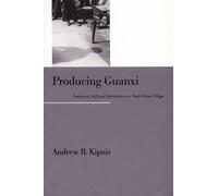 Andrew B. Kipnis Producing Guanxi (Tascabile)