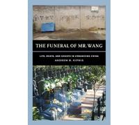 Andrew B. Kipnis The Funeral of Mr. Wang (Tascabile)
