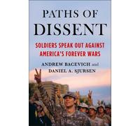 Andrew Bacevich Daniel A. Sjursen Paths of Dissent (Tascabile)