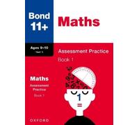 Andrew Baines B Bond 11+ Maths Assessment Practice 9-10 Years Book 1 (Tascabile)